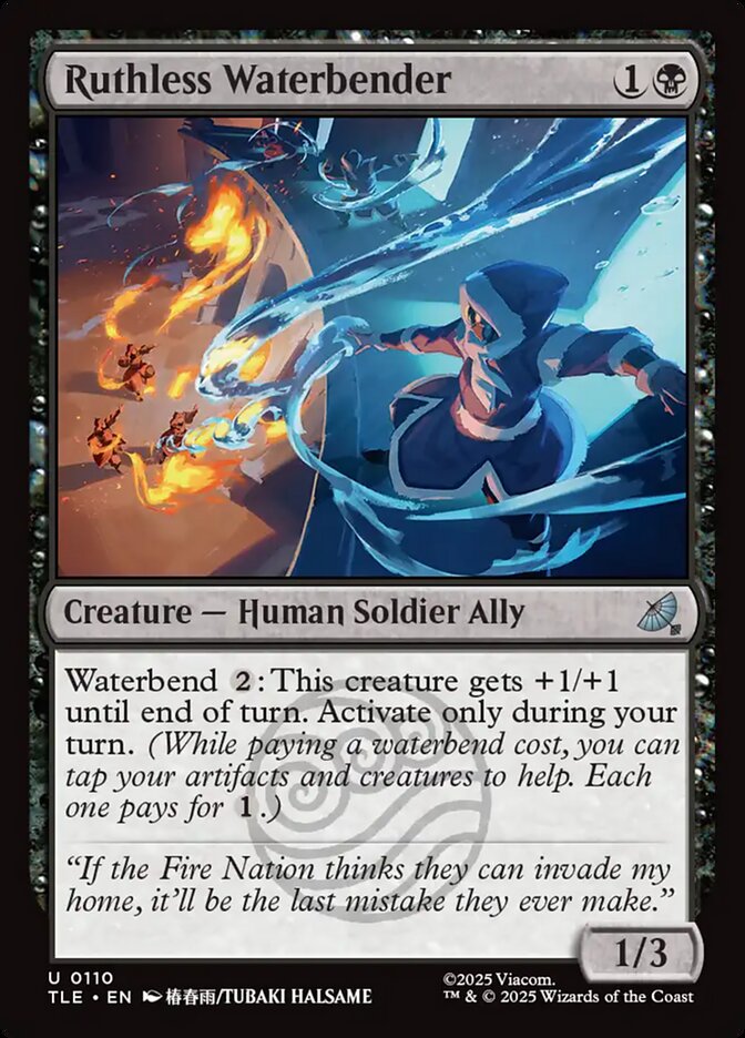 Ruthless Waterbender - TLE-110-NF-BF-UNI