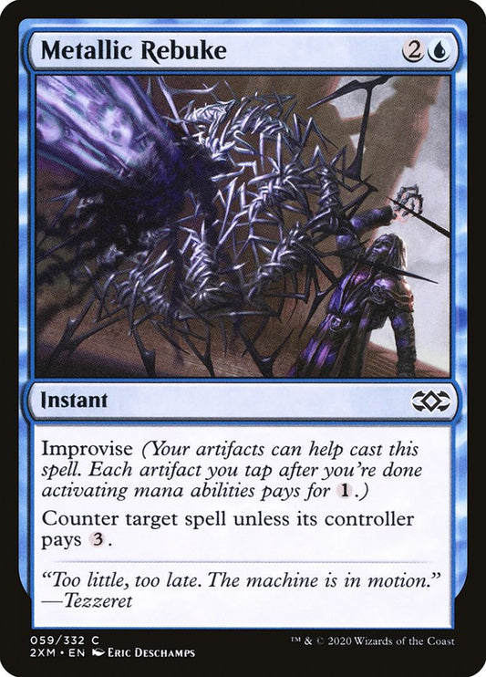 Metallic Rebuke - 2XM-059-F-STD