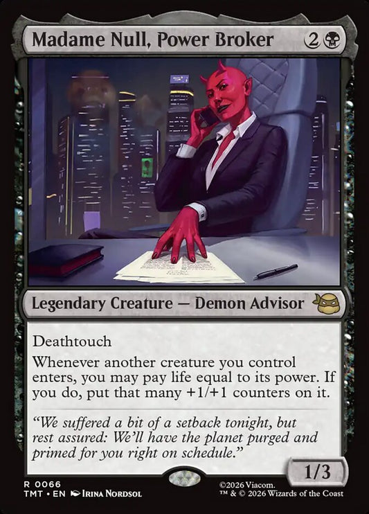 Madame Null, Power Broker - TMT-066-NF-LDG-UNI