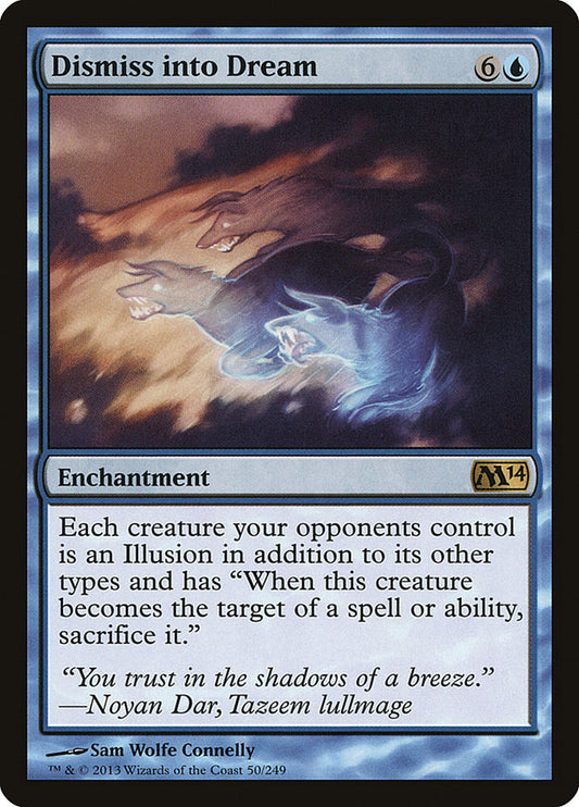 Dismiss into Dream - M14-050-NF-STD