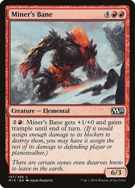 Miner's Bane - M15-157-NF-STD
